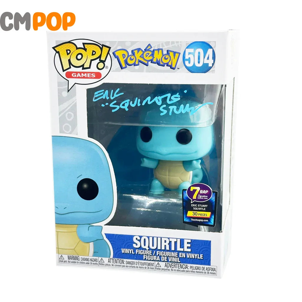 Squirtle - #504 - Funko Pop! - Games - Pokemon - 7BAP - 30 PCS - Signed By - Eric Stuart Funko Pop