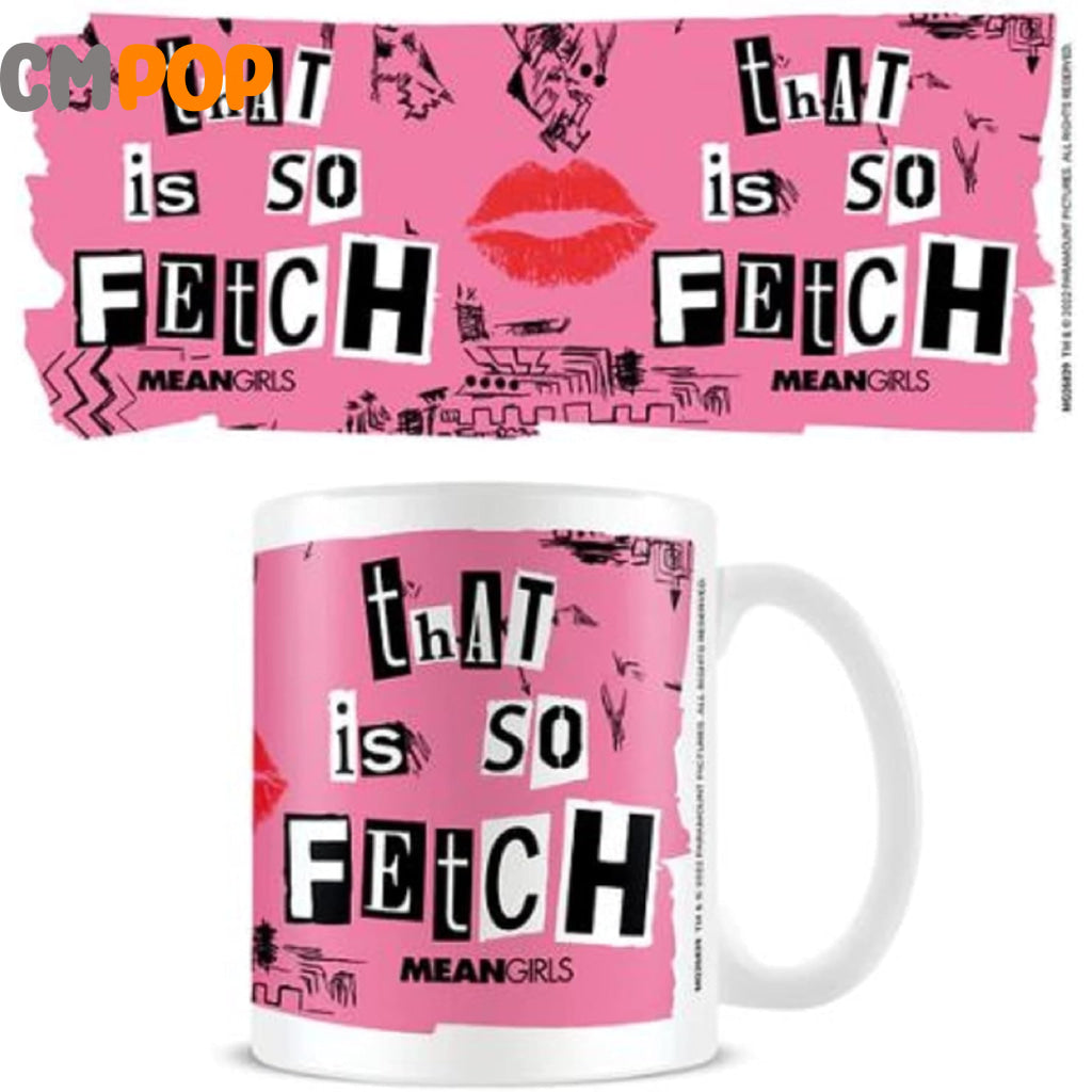 Mean Girls (That Is So Fetch) Mug Mug